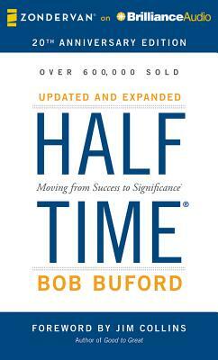 Halftime: Changing Your Game Plan from Success to Significance by Bob Buford