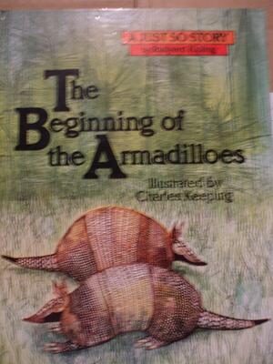 The Beginning Of The Armadilloes by Rudyard Kipling