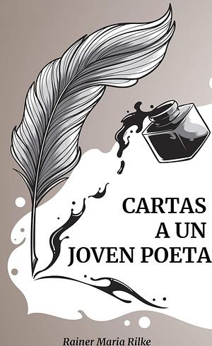 Cartas a un joven poeta by Rainer Maria Rilke