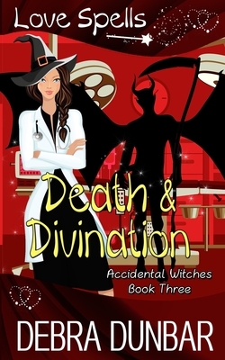 Death and Divination by Debra Dunbar