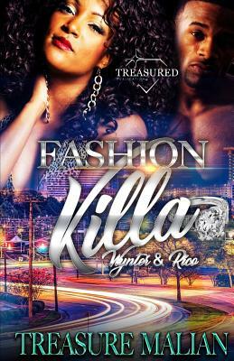Fashion Killa: Wynter & Rico by Treasure Malian