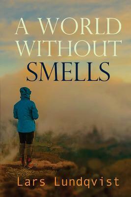 A world without smells by Lars Lundqvist