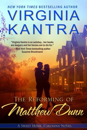 The Reforming of Matthew Dunn by Virginia Kantra