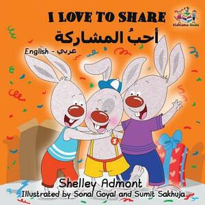 I Love to Share: English Arabic Bilingual Book by Kidkiddos Books, Shelley Admont