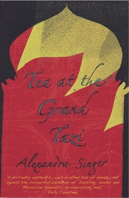 Tea at the Grand Tazi by Alexandra Singer