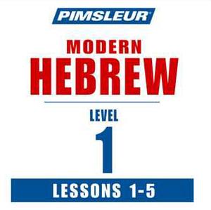 Pimsleur Hebrew Level 1 Lessons  1-5: Learn to Speak and Understand Hebrew with Pimsleur Language Programs by Pimsleur Language Programs