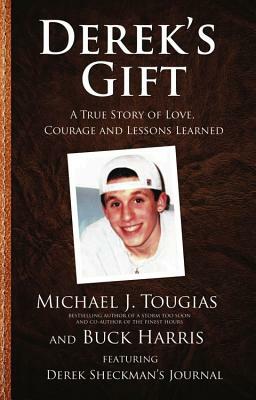 Derek's Gift: A True Story of Love, Courage and Lessons Learned by Michael Tougias, Buck Harris