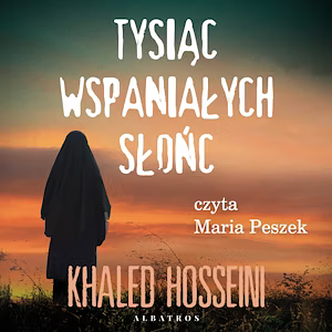 Tysiąc wspaniałych słońc by Khaled Hosseini