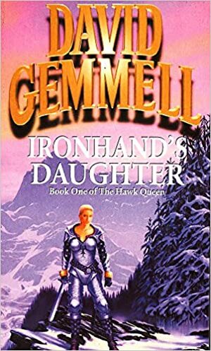 Ironhand's Daughter by David Gemmell