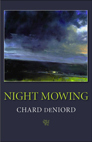 Night Mowing by Chard deNiord