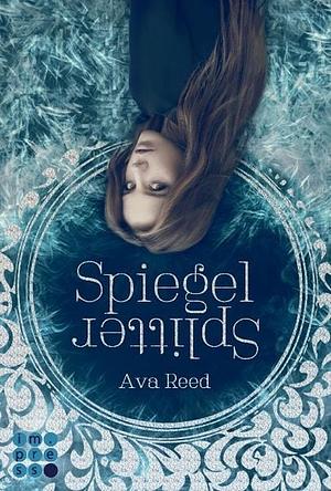 Spiegelsplitter by Ava Reed