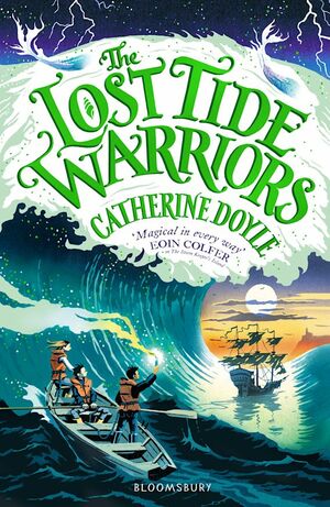 The Lost Tide Warriors by Catherine Doyle