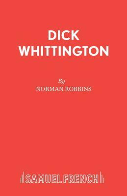 Dick Whittington by Norman Robbins