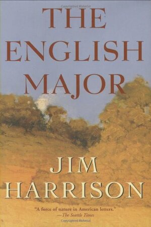 The English Major by Jim Harrison