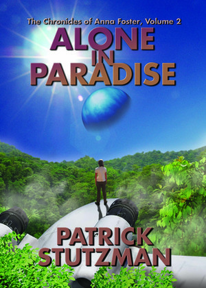 Alone in Paradise by Patrick Stutzman