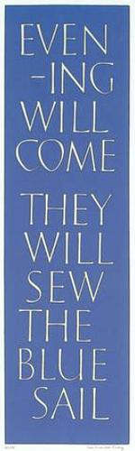 Evening Will Come: They Will Sew The Blue Sail by Ian Hamilton Finlay