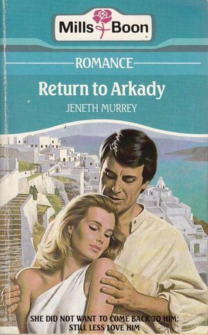 Return To Arkady by Jeneth Murrey