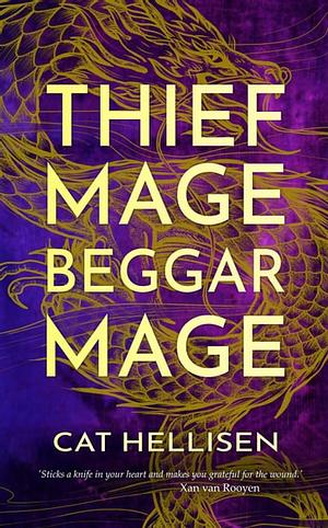 Thief Mage, Beggar Mage by Cat Hellisen