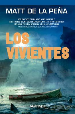 Los Vivientes by Matt de la Peña