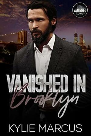 Vanished in Brooklyn by Kylie Marcus