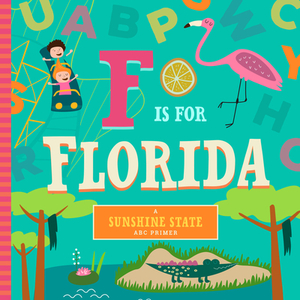 F Is for Florida by Christin Farley, Stephanie Miles