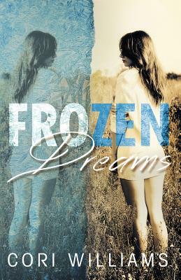 Frozen Dreams by Cori Williams