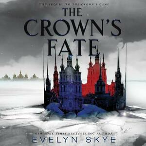 The Crown's Fate by Evelyn Skye