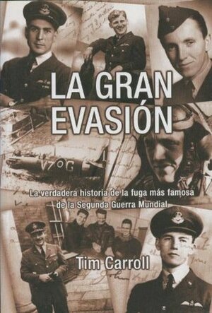 La Gran Evasion by Tim Carroll