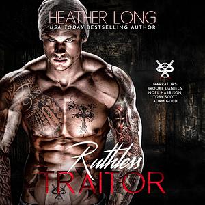 Ruthless Traitor by Heather Long