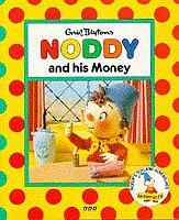 Noddy and His Money by Enid Blyton