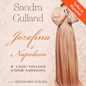 Józefina i Napoleon  by Sandra Gulland