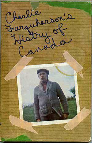 Charlie Farquharson's Histry Sic Of Canada by Don Harron