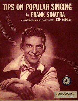 Tips On Popular Singing by Frank Sinatra, John Quinlan