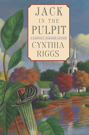 Jack in the Pulpit by Cynthia Riggs