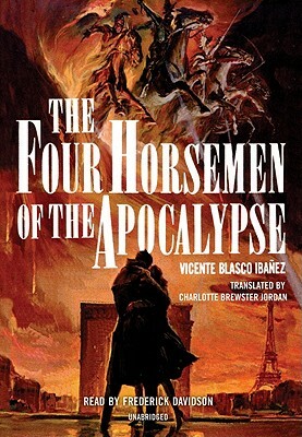 The Four Horsemen of the Apocalypse by Vicente Blasco Ibanez