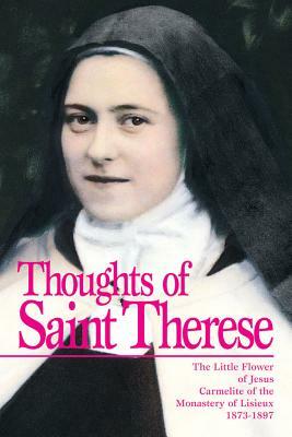 The Thoughts of Saint Therese by Thérèse de Lisieux