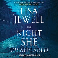 The Night She Disappeared by Lisa Jewell