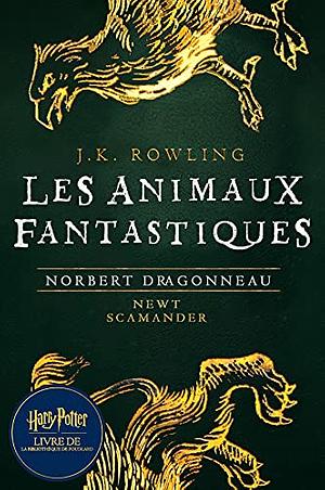 Les Animaux Fantastiques by J.K. Rowling, Newt Scamander