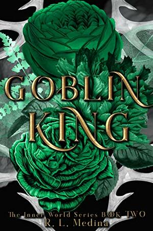 Goblin King by R. L. Medina