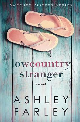 Lowcountry Stranger by Ashley Farley