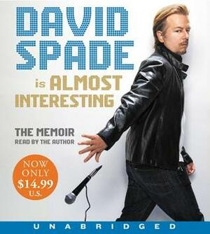 Almost Interesting by David Spade