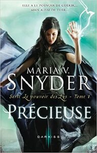 Précieuse by Maria V. Snyder