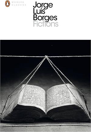 Fictions by Borges, Jorge Luis