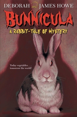 Bunnicula: A Rabbit Tale of Mystery by Deborah Howe, James Howe