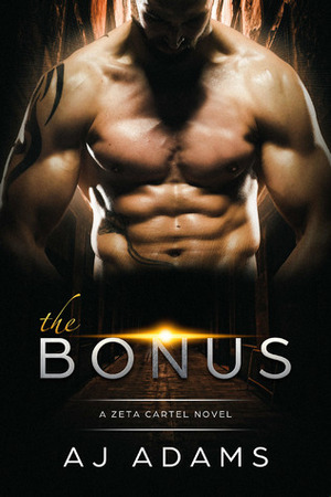 The Bonus by A.J. Adams