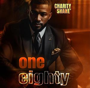 One Eighty by Charity Shane