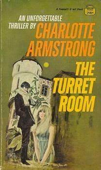 The Turret Room by Charlotte Armstrong