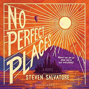 No Perfect Places by Steven Salvatore