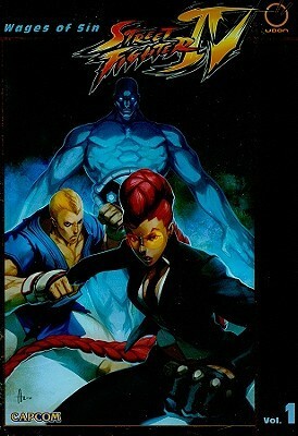 Street Fighter IV, Volume 1: Wages of Sin by Ken Siu-Chong, Joe Ng