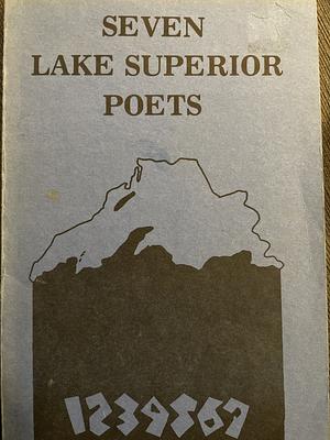 Seven Lake Superior Poets by 